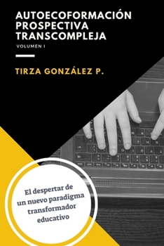 Paperback Auto-ecoformación Prospectiva Transcompleja [Spanish] Book