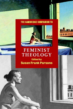 The Cambridge Companion to Feminist Theology - Book  of the Cambridge Companions to Religion
