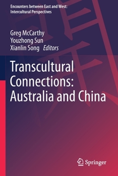 Paperback Transcultural Connections: Australia and China Book