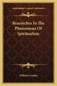 Paperback Researches In The Phenomena Of Spiritualism Book