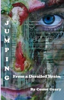 Paperback Jumping From a Derailed Brain Book