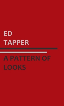 Paperback A Pattern of Looks Book