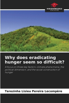 Paperback Why does eradicating hunger seem so difficult? Book