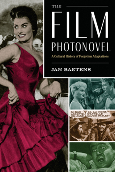 Hardcover The Film Photonovel: A Cultural History of Forgotten Adaptations Book