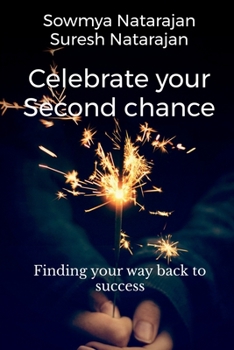 Paperback Celebrate Your Second Chance: Finding Your Way Back to Success Book