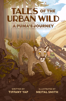 Paperback Tales of the Urban Wild: A Puma's Journey Book