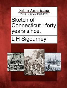 Paperback Sketch of Connecticut: Forty Years Since. Book