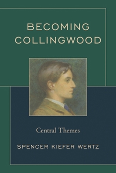 Hardcover Becoming Collingwood: Central Themes Book