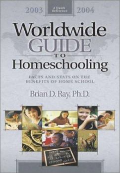 Paperback Worldwide Guide to Homeschooling: Facts and STATS on the Benefits of Home School; A Quick Reference Book