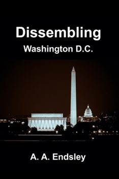 Paperback Dissembling: Washington D.C. Book