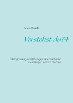 Verstehst du? 4, neu: Dialogtraining und Übungen für erwachsene Leseanfänger