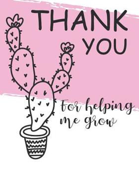 Paperback Thank You for Helping Me Grow Book