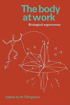 Paperback The Body at Work: Biological Ergonomics Book