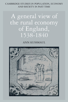 Paperback A General View of the Rural Economy of England, 1538-1840 Book