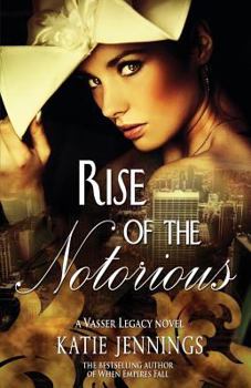 Paperback Rise of the Notorious: A Vasser Legacy Novel Book