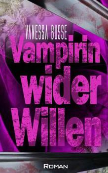 Paperback Vampirin wider Willen [German] Book