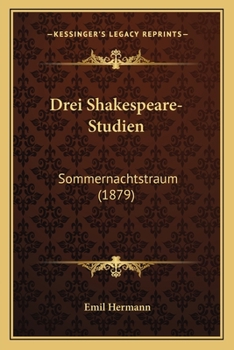 Paperback Drei Shakespeare-Studien: Sommernachtstraum (1879) [German] Book