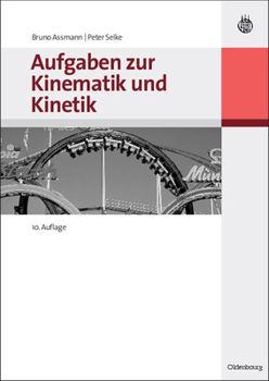 Paperback Aufgaben Zur Kinematik Und Kinetik [German] Book