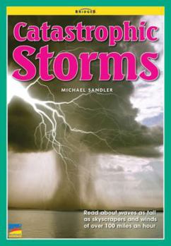 Paperback Catastrophic Storms (Bridges Water and Weather) Book