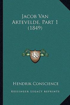 Jacob Van Artevelde, Volume 1...