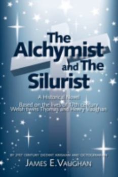 Paperback The Alchymist and the Silurist: A Historical Novel Book