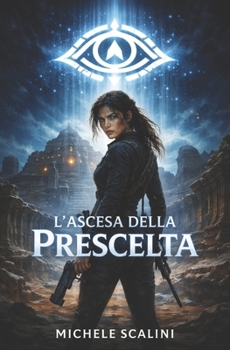 L'ascesa della prescelta (Donne coraggiose) (Italian Edition)