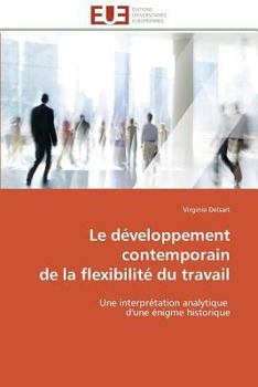 Paperback Le Développement Contemporain de la Flexibilité Du Travail [French] Book