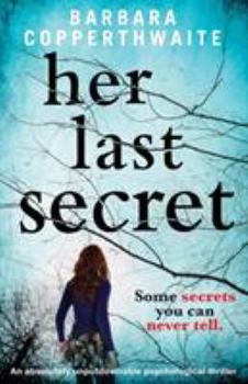 Paperback Her Last Secret: A gripping psychological thriller Book