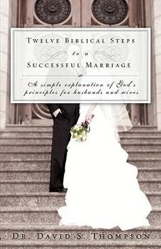 Paperback Twelve Biblical Steps to a Successful Marriage Book