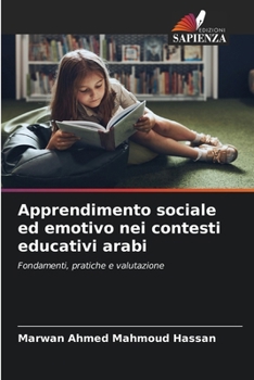 Apprendimento sociale ed emotivo nei contesti educativi arabi (Italian Edition)
