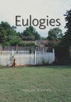 Paperback Eulogies; In Legacy, Starting Book
