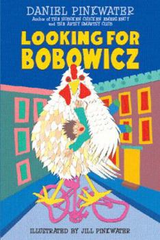 Looking for Bobowicz: A Hoboken Chicken Story - Book #2 of the Hoboken Chicken Emergency