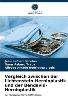 Paperback Vergleich zwischen der Lichtenstein-Hernioplastik und der Bendavid-Hernioplastik [German] Book