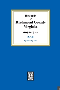 Paperback Records of Richmond County, Virginia, 1692-1724 Book