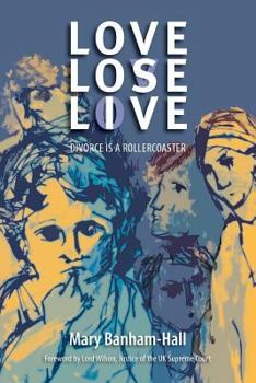 Paperback Love Lose Live: Divorce Is A Rollercoaster Book