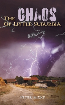 Paperback The Chaos Of Little Suburbia Book