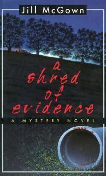 Shred of Evidence - Book #7 of the Lloyd & Hill