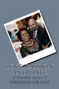 Paperback Love, Passion and Hate: A Faithful choice 2 Book