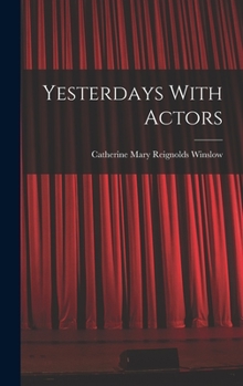 Hardcover Yesterdays With Actors Book