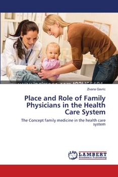 Paperback Place and Role of Family Physicians in the Health Care System Book