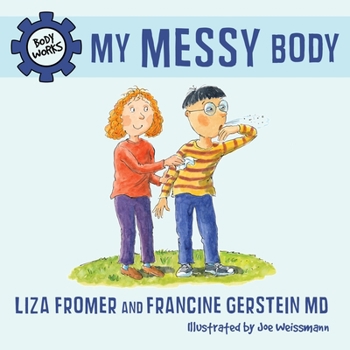 My Messy Body - Book  of the Body Works