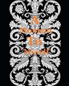 Paperback A Moment To Myself Book