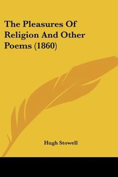 Paperback The Pleasures Of Religion And Other Poems (1860) Book