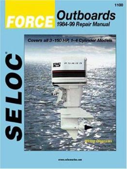 Paperback Force Outboards, 1984-99 Repair Manual: Covers All 3-150 HP, 1-4 Cylinder 2-Stroke Models Book