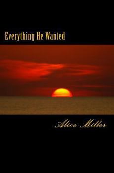 Paperback Everything He Wanted Book