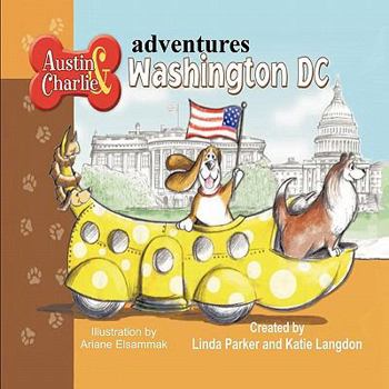 Paperback Austin & Charlie Adventures: Washington DC Book