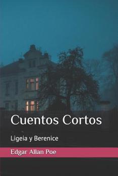 Paperback Cuentos Cortos: Ligeia Y Berenice [Spanish] Book