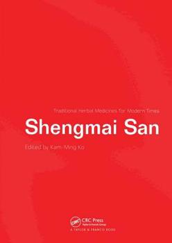 Shengmai San - Book  of the Traditional Herbal Medicines for Modern Times