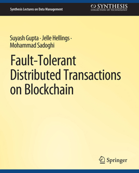 Paperback Fault-Tolerant Distributed Transactions on Blockchain Book