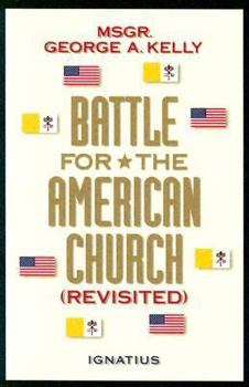 Paperback The Battle for the American Church Revisited Book